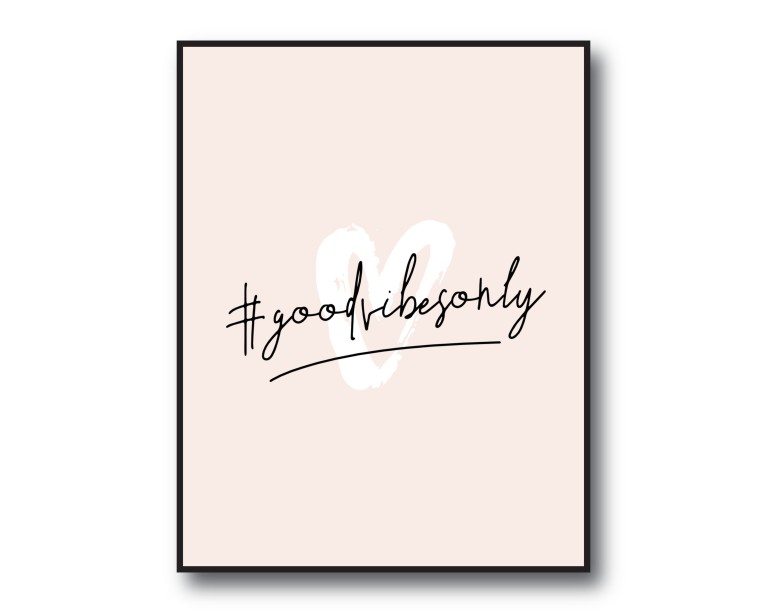 Good Vibes Only Poster