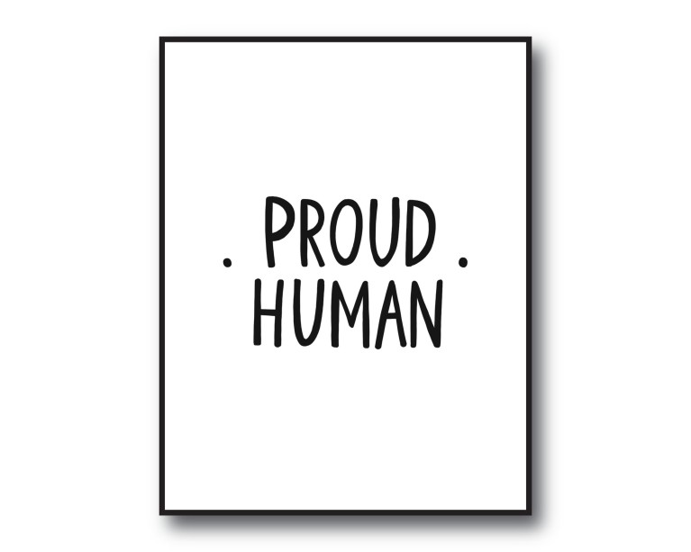 Proud Human Poster