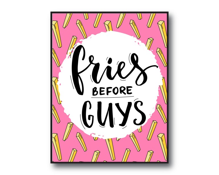 Fries Before Guys Poster 