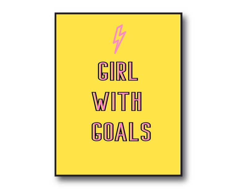 Girls With Goals Quote Poster