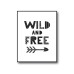 Wild And Free Poster 