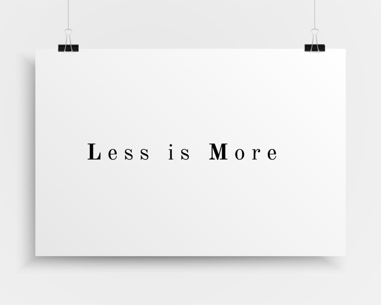 Less Is More Qoute Poster 