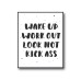 Wake Up Work Out Poster