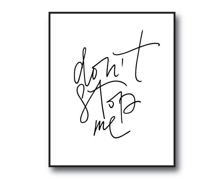 Don't Stop Me Poster