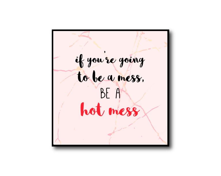 Hot Mess Poster